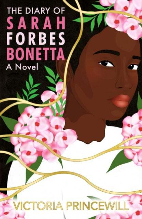 The Diary of Sarah Forbes Bonetta: A Novel av Victoria Princewill