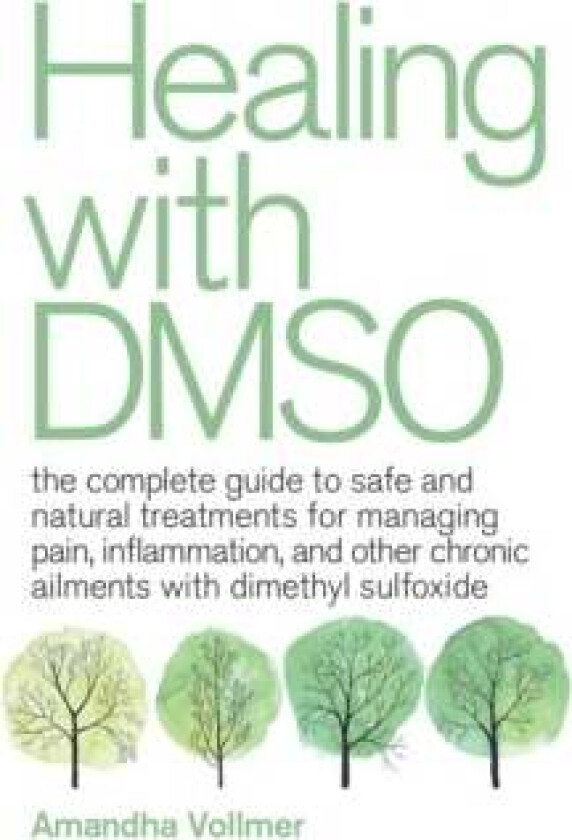Healing With Dmso av Amandha Dawn Vollmer