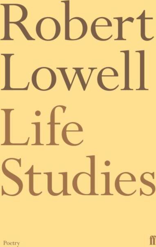Life Studies av Robert Lowell