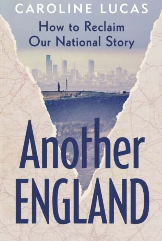 Another England Av Caroline Lucas