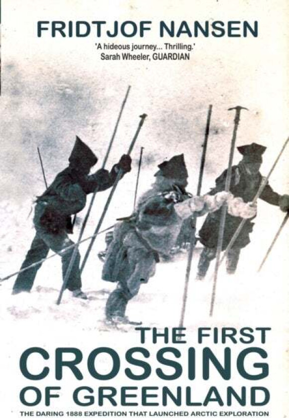 The First Crossing Of Greenland av Fridtjof Nansen