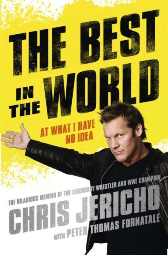 The Best in the World av Chris Jericho