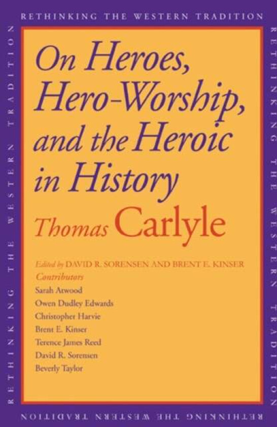 On Heroes, Hero-Worship, and the Heroic in History av Thomas Carlyle