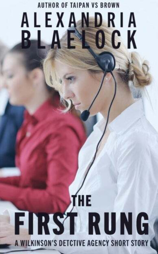 The First Rung av Alexandria Blaelock