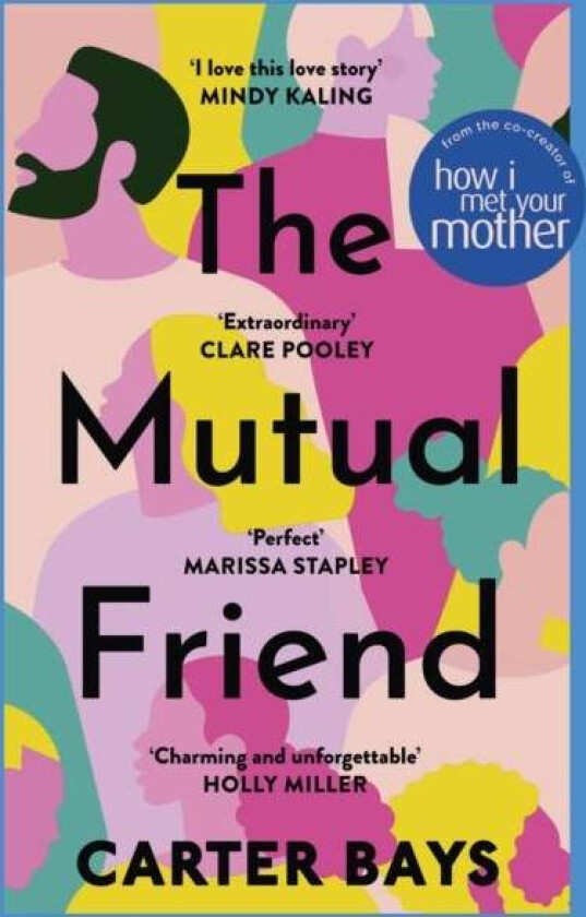 The Mutual Friend av Carter Bays