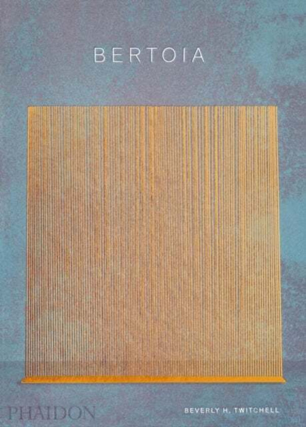 Bertoia av Beverly H. Twitchell