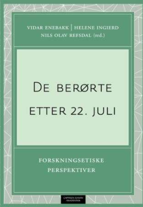 De berørte etter 22. juli