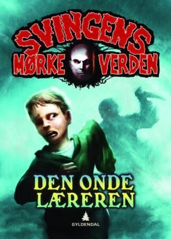 Den onde læreren av Arne Svingen