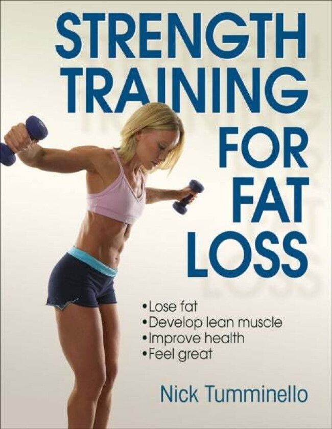 Strength Training for Fat Loss av Nick Tumminello