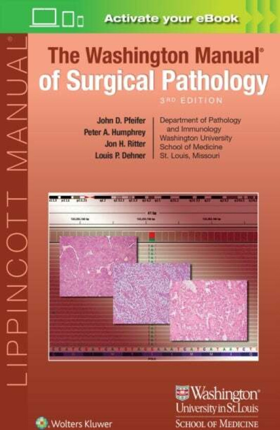 The Washington Manual of Surgical Pathology av John D. Pfeifer, Louis P. Dehner, Peter A. Humphrey