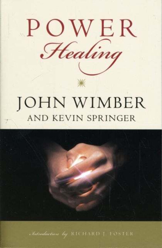 Power Healing av John Wimber