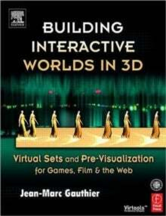 Building Interactive Worlds in 3D av Jean-Marc (Professor at New York University in the graduate studies department of Interactive Telecommunications