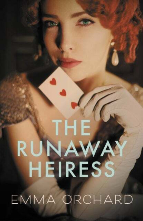 The Runaway Heiress av Emma Orchard