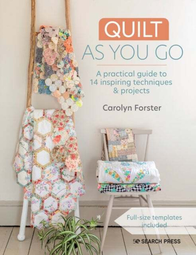 Quilt As You Go av Carolyn Forster