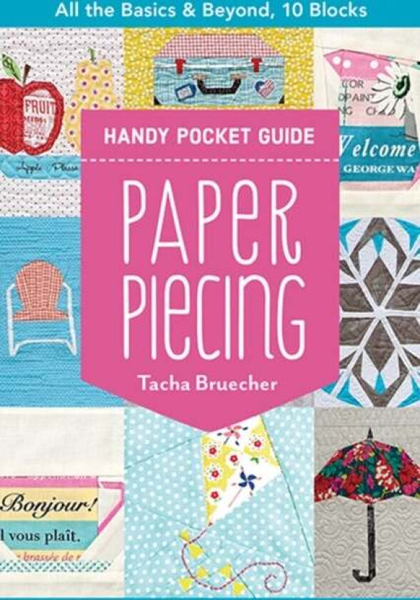 Paper Piecing Handy Pocket Guide av Tacha Bruecher