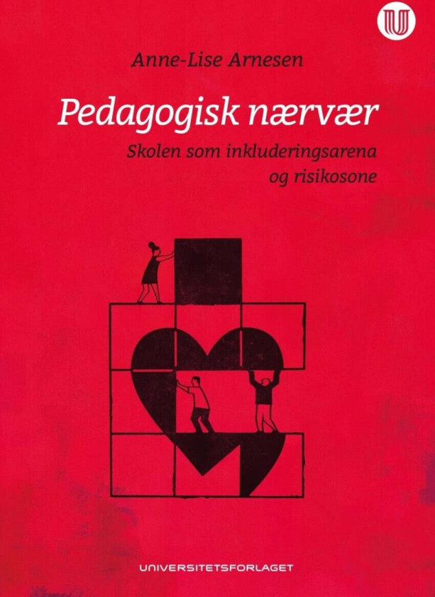 Pedagogisk nærvær av Anne-Lise Arnesen