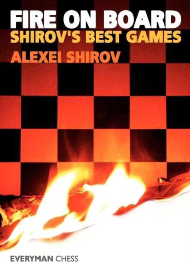 Fire on Board av Alexei Shirov