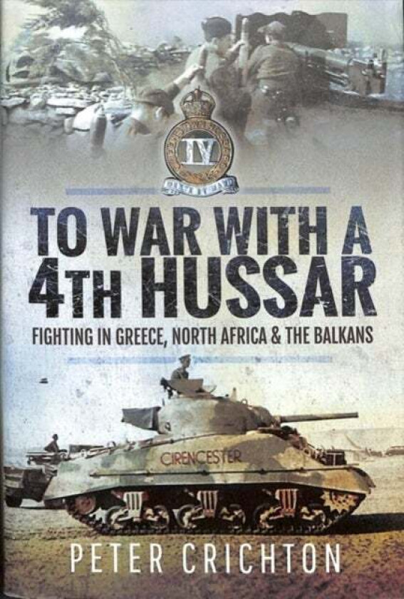 To War with a 4th Hussar av Peter Crichton
