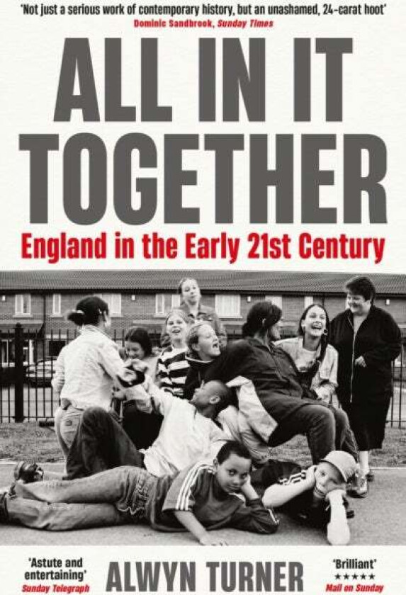 All In It Together av Alwyn Turner