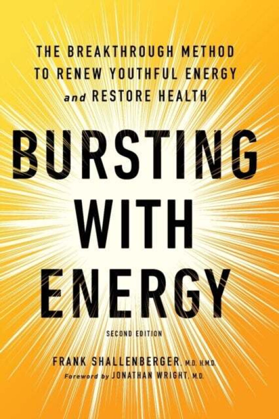 Bursting With Energy av Dr. Frank Shallenberger