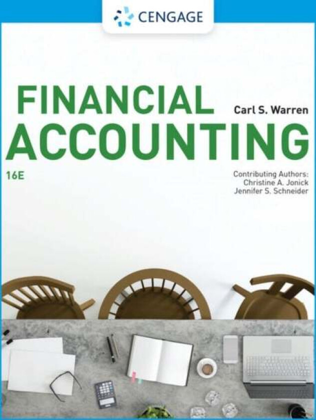 Financial Accounting av Jennifer (University of North Georgia) Schneider, Carl (Michigan State University) Warren, Christine (University of North Geor