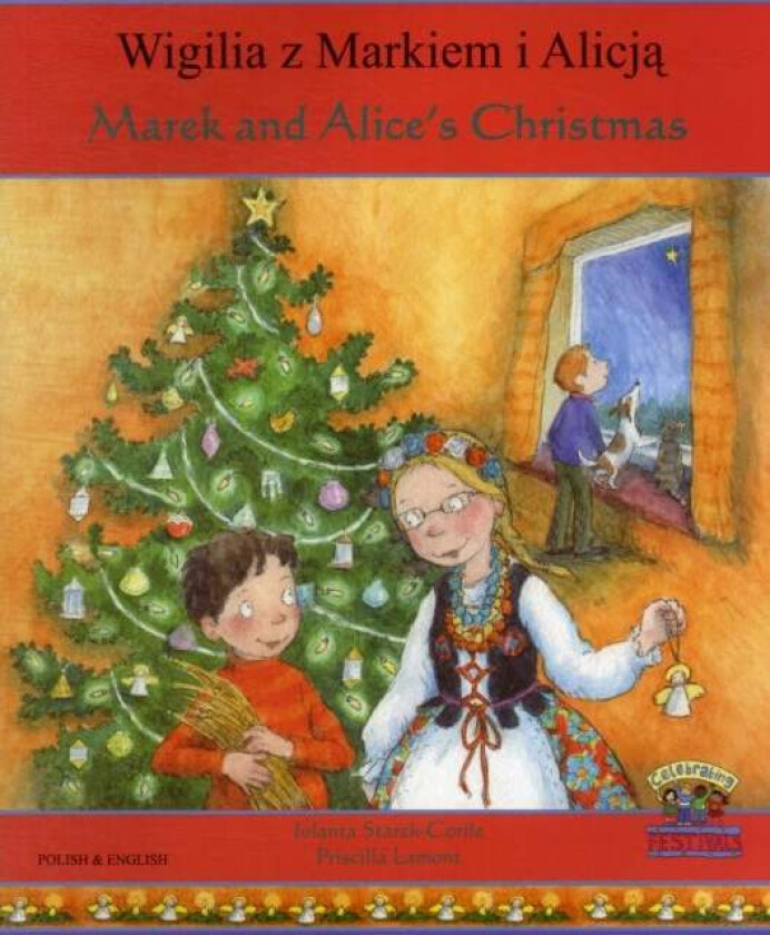 Marek and Alice's Christmas in Polish and English av Jolanta Starek-Corile