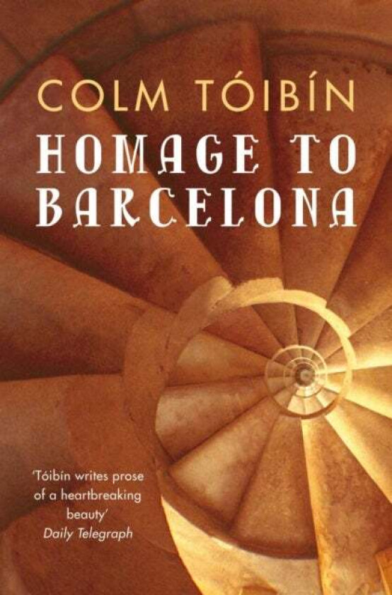 Homage to Barcelona av Colm Toibin