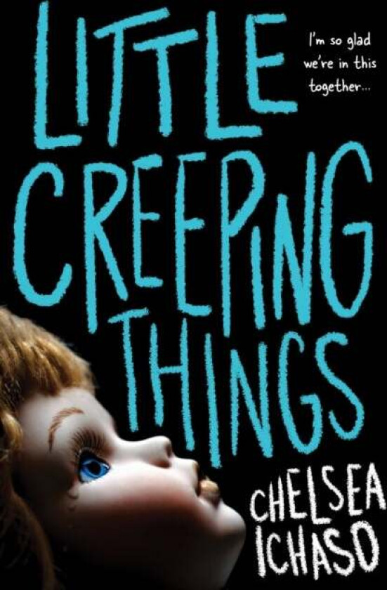 Little Creeping Things av Chelsea Ichaso