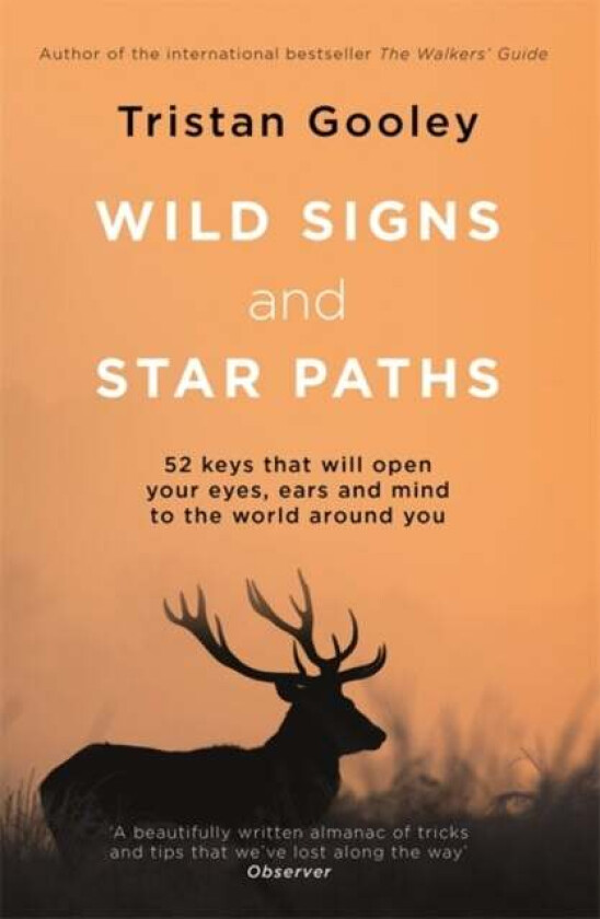 Wild Signs and Star Paths av Tristan Gooley