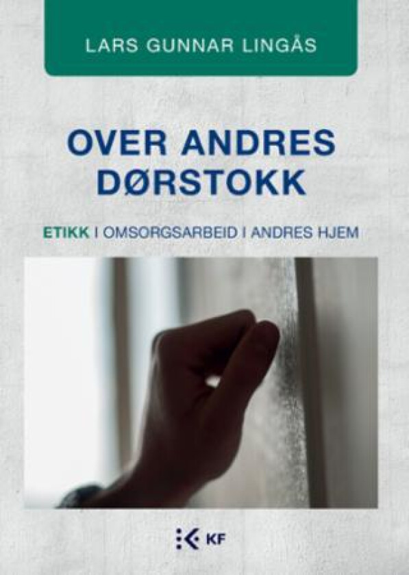 Over andres dørstokk av Lars Gunnar Lingås