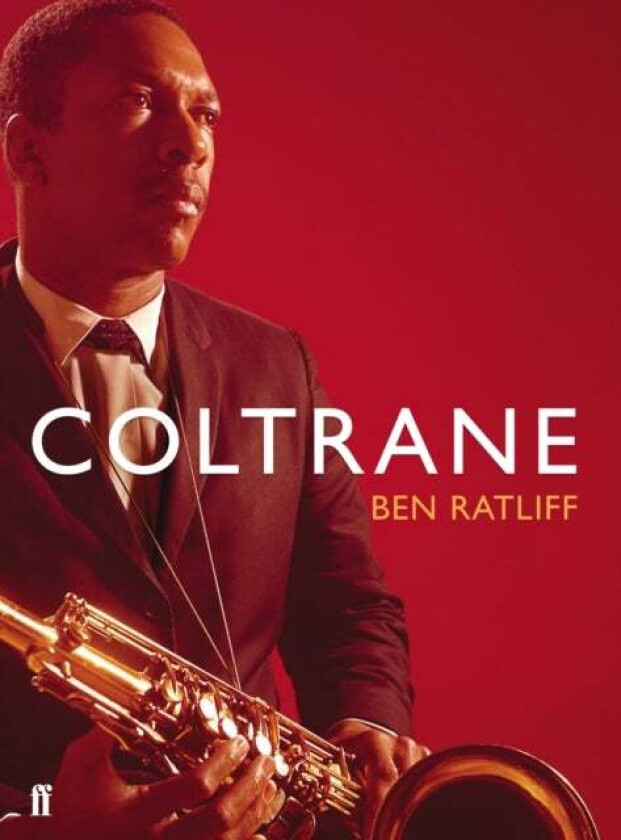 Coltrane av Ben Ratliff