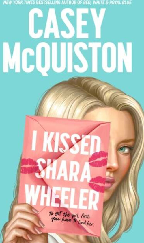 I Kissed Shara Wheeler av Casey McQuiston