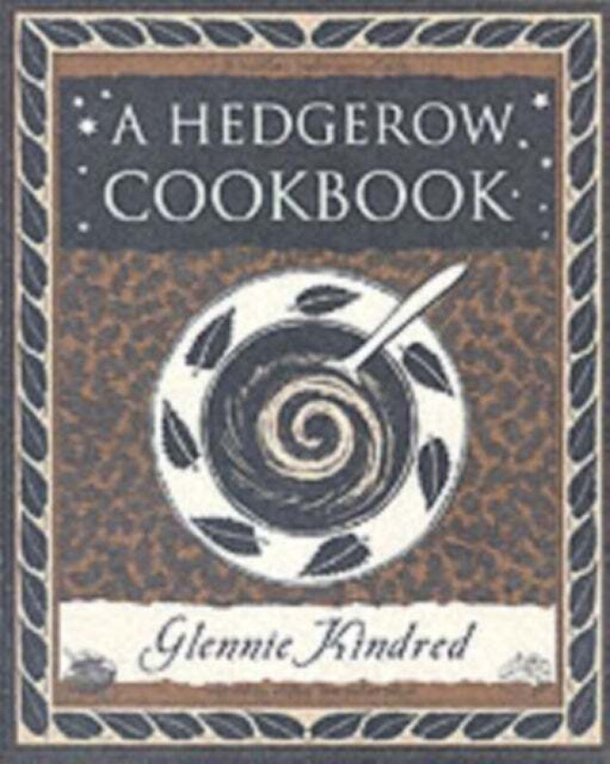 A Hedgerow Cookbook av Glennie Kindred