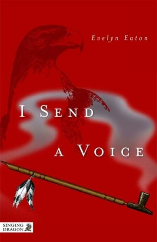 I Send a Voice av Evelyn Eaton
