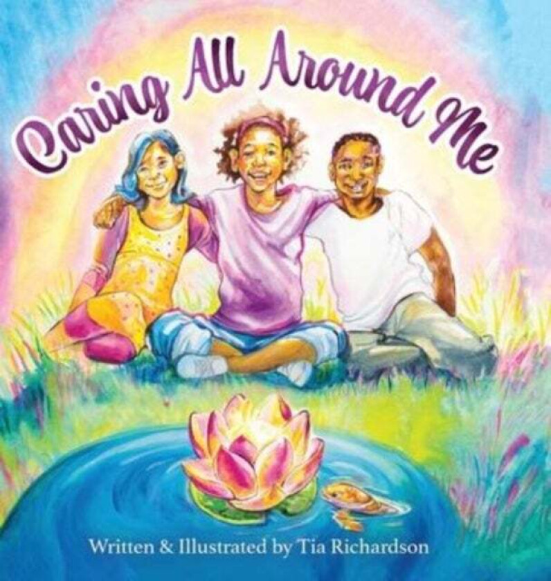 Caring All Around Me av Tia Richardson