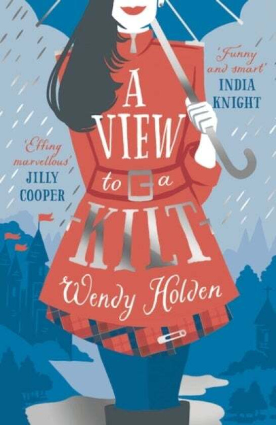 A View to a Kilt av Wendy Holden