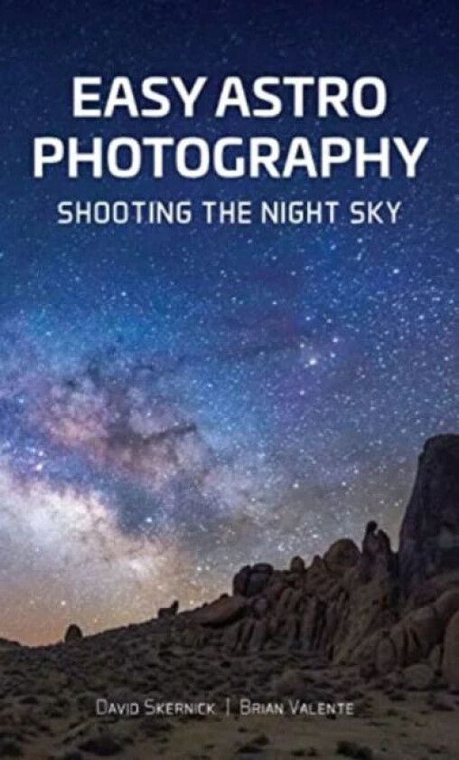 Easy Astrophotography av David Skernick