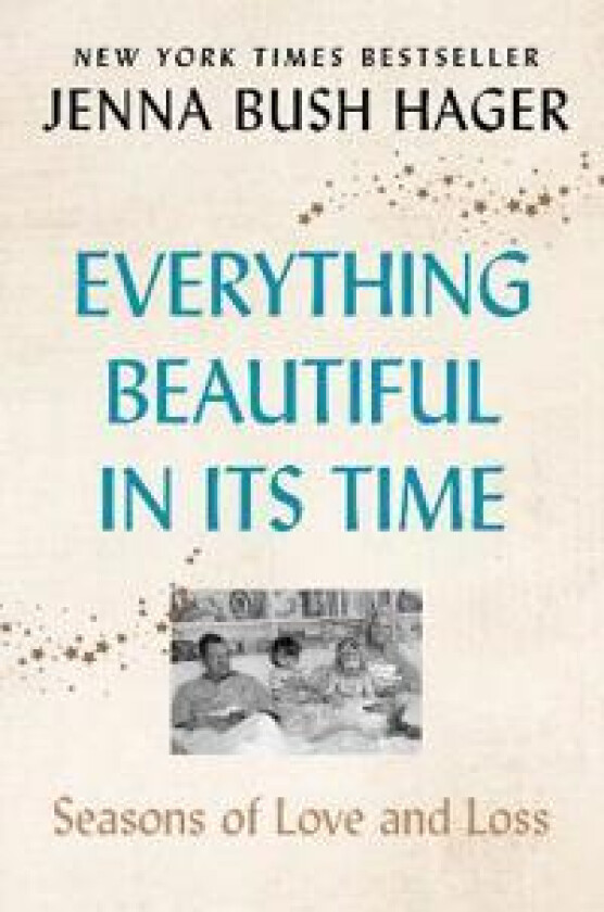 Everything Beautiful in Its Time av Jenna Bush Hager