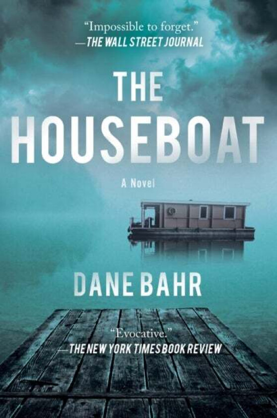 The Houseboat av Dane Bahr