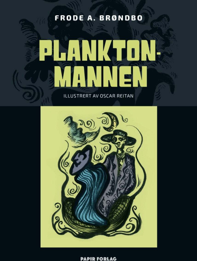 Planktonmannen av Frode A. Brøndbo