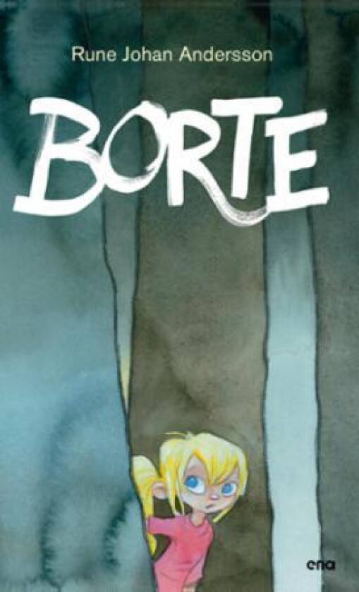 Borte av Rune Johan Andersson