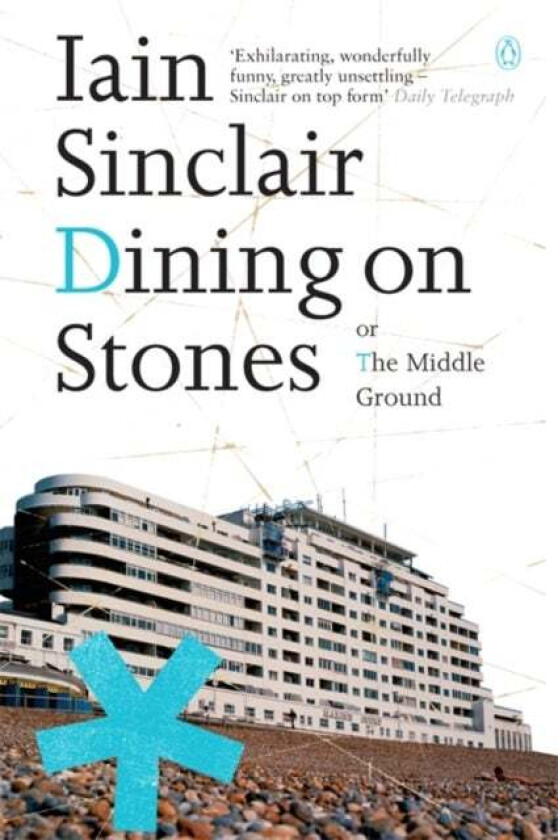 Dining on Stones av Iain Sinclair