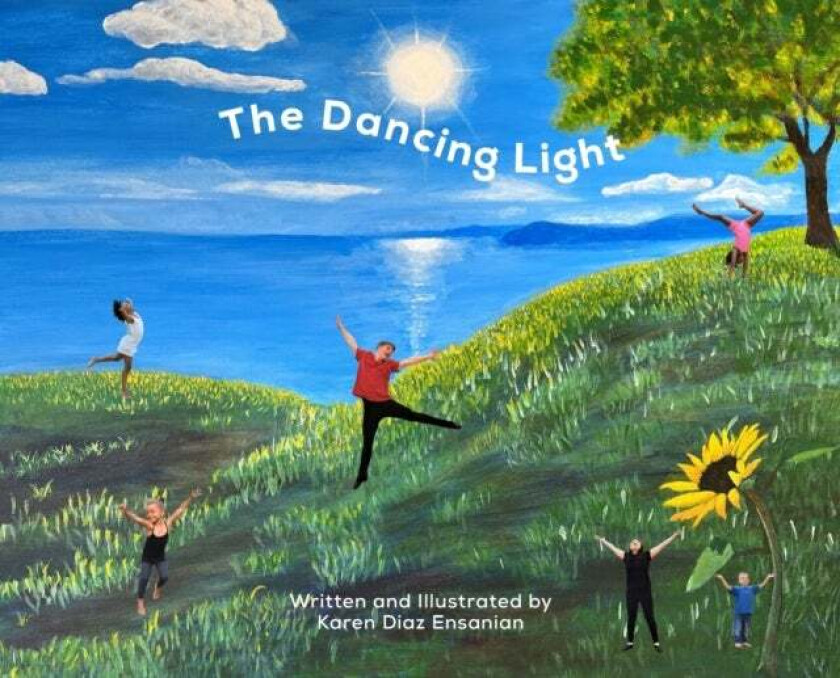 The Dancing Light av Karen Diaz Ensanian