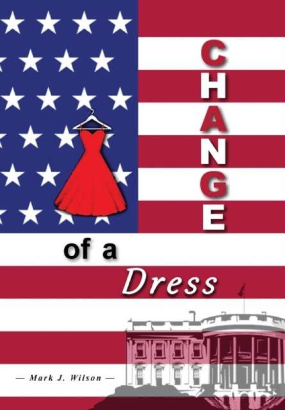 Change Of A Dress av Mark J Wilson