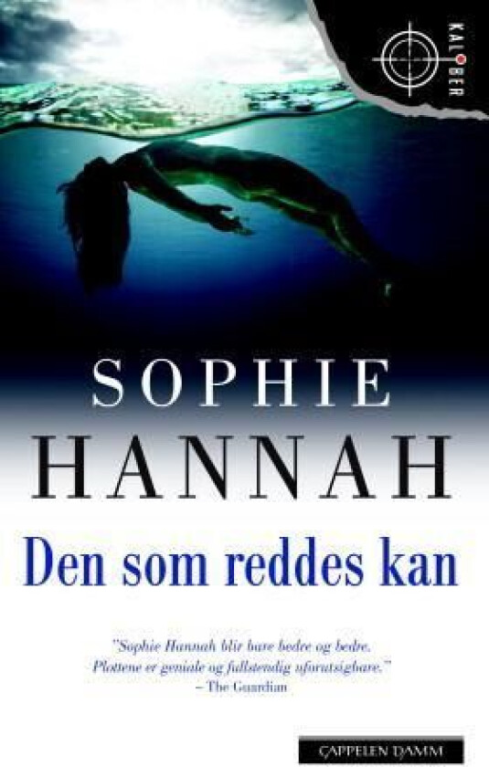 Den som reddes kan av Sophie Hannah