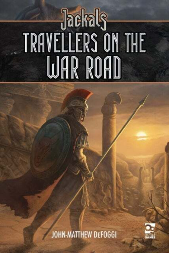 Jackals: Travellers on the War Road av John-Matthew DeFoggi