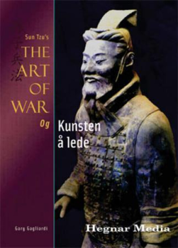 Sun Tzus The art of war og kunsten å lede av Gary Gagliardi