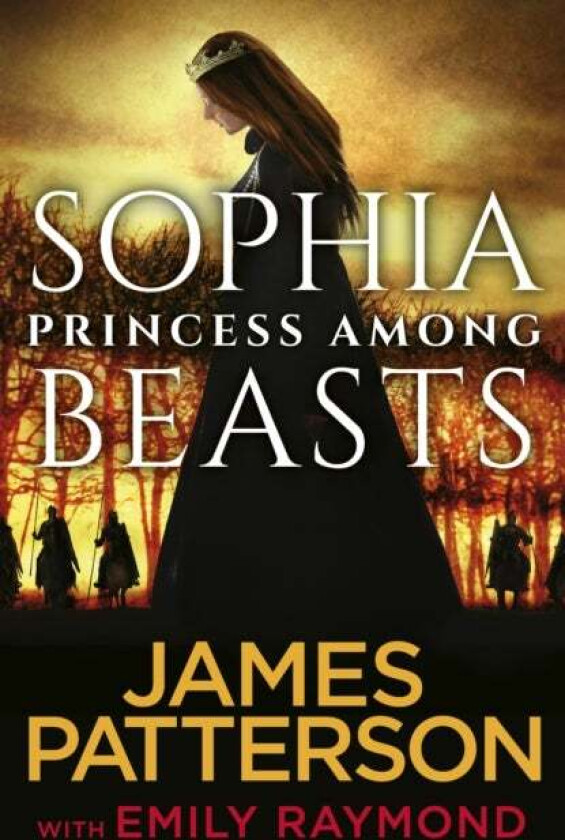 Sophia, Princess Among Beasts av James Patterson