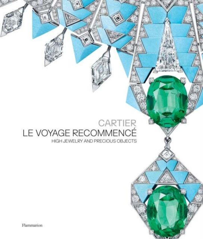 Cartier: Le Voyage Recommence av Francois Chaille, Helene Kelmachter