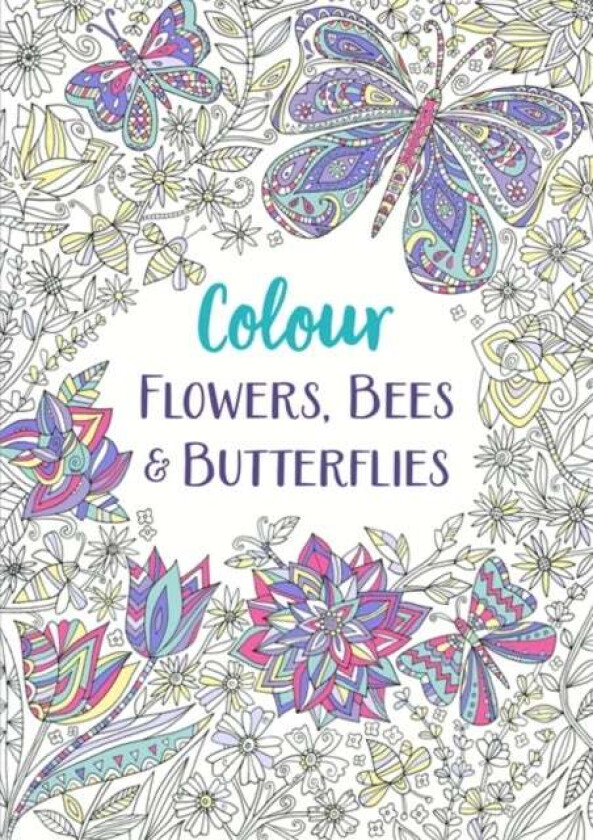 Flowers, Bees and Butterflies av Michael O'Mara Books
